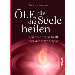 Öle, die Seele heilen Buch 1 St