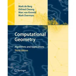 Computational Geometry - Mark de Berg, Otfried Cheong, Marc van Kreveld, Mark Overmars, Kartoniert (TB)