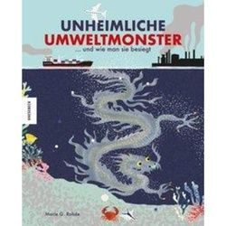 ROHDE, M: UNHEIMLICHE UMWELTMONSTER - Sachbuch