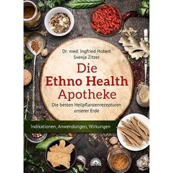 Die Ethno Health Apotheke Buch 1 St
