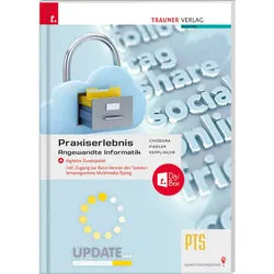 Praxiserlebnis - Angewandte Informatik Pts + Digitales Zusatzpaket - Dietmar Chodura, Stephanie Fiedler, Elke Kepplinger, Gebunden