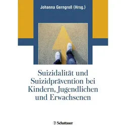 Suizidalität Und Suizidprävention Bei Kindern, Jugendlichen Und Erwachsenen, Kartoniert (TB)