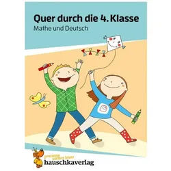 Hauschka Verlag Schulheft Hauschka Verlag Quer durch die 4. Klasse, Mathematik und Deutsch Übung
