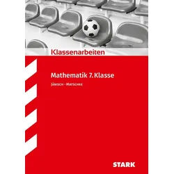 Schulbuch STARK Mathematik 7. Klasse - Klassenarbeiten Andrea Jänisch, Wolfgang Matschke weiß