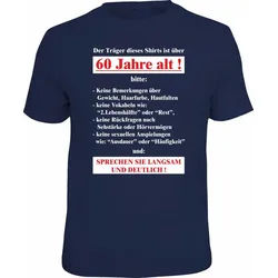 RAHMENLOS® T-Shirt Träger ist über 60 Jahre alt, sprechen Sie langsam blau 3XL