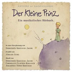 Hörspiel-CD Kleine Prinz - Ein musikalisches Hörbuch/CD