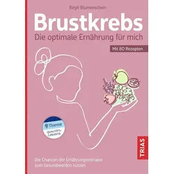 Kochbuch Brustkrebs - Die optimale Ernährung für mich Die Chancen der Ernährung Birgit Blumenschein rosa