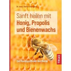 Sanft heilen mit Honig, Propolis und Bienenwachs Buch 1 St