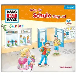 Tessloff Verlag Hörspiel WAS IST WAS Junior Hörspiel. Juhu, die Schule fängt an!