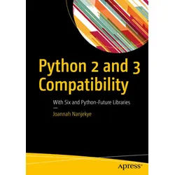 Python 2 And 3 Compatibility - Joannah Nanjekye, Kartoniert (TB)