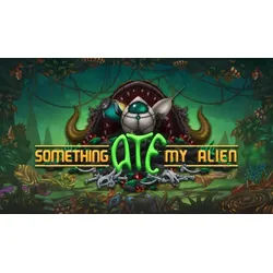 Something Ate My Alien