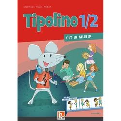 Tipolino 1/2 - Fit In Musik. Schulbuch. Ausgabe By, Kartoniert (TB)