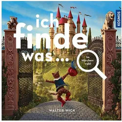 Kinderbuch Ich finde was, Im Märchenwald Die einzigartige Suchreihe für große und Walter Wick