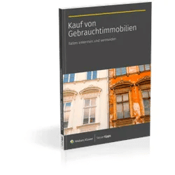 Kauf von Gebrauchtimmobilien: Fallen erkennen und vermeiden