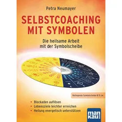 Selbstcoaching mit Symbolen. Die heilsame Arbeit der Symbolscheibe Buch 1 St