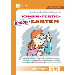 Schulbuch Ich-bin-fertig-Knobelkarten Deutsch Klassen 5-6 Schnelle Schüler*innen Lena-Christin Grzelachowski, Janina Krauss weiß
