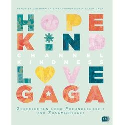 Channel Kindness - Geschichten Über Freundlichkeit Und Zusammenhalt - Born this Way Foundation, Lady Gaga, Kartoniert (TB)