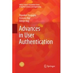Advances In User Authentication - Dipankar Dasgupta Arunava Roy Abhijit Nag Kartoniert (TB)