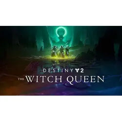 Destiny 2: The Witch Queen