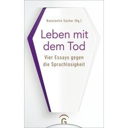 Leben mit dem Tod, Sachbücher von Anna Elisabeth Scholz, Anna-Maria Herta Klassen, Dorothea Ugi, Konstantin Sacher