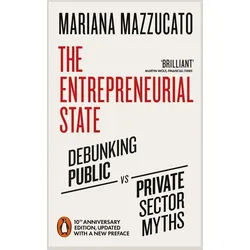 Belletristik The Entrepreneurial State 10th anniversary edition updated with a new Mariana Mazzucato weiß