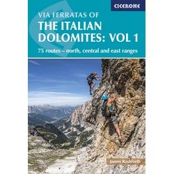Via Ferratas of the Italian Dolomites Volume 1, Ratgeber von James Rushforth