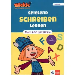 Spielend schreiben lernen - Mein ABC mit Wickie - Wickie und die starken Männer