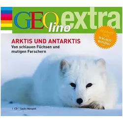 Hörspiel-CD Arktis und Antarktis. Von schlauen Füchsen und mutigen Forschern