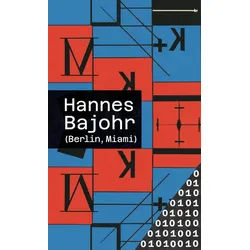 Belletristik (Berlin, Miami) Hannes Bajohr weiß