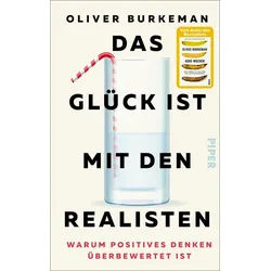 Ratgeber Das Glück ist mit den Realisten Warum positives Denken überbewertet is Oliver Burkeman schwarz