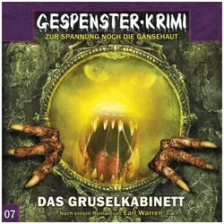 Hörspiel-CD Gespenster Krimi 07: Das Gruselkabinett