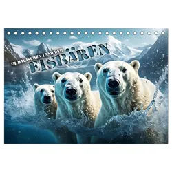 CALVENDO Wandkalender Im magischen Land der Eisbären (Tischkalender 2026 DIN A5 quer), CALVE 21.0 cm x 1 cm x 14.8 cm