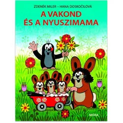 Der kleine Maulwurf: Der Maulwurf und die Hasenmama