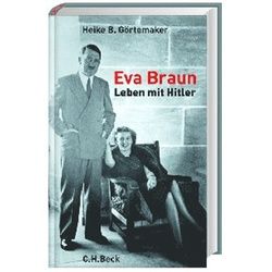 Eva Braun - Heike B. Görtemaker Gebunden