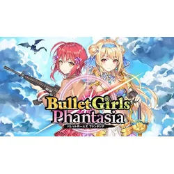 Bullet Girls Phantasia