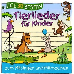 Hörspiel-CD Die 30 besten Tierlieder für Kinder
