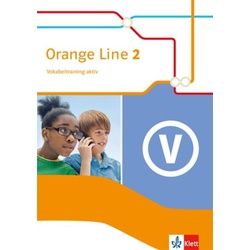 Orange Line 2. Vokabeltraining aktiv. Klasse 6