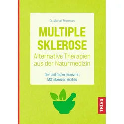 Multiple Sklerose - Alternative Therapien aus der Naturmedizin Buch 1 St