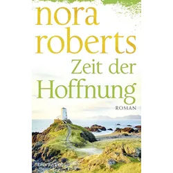 Belletristik Zeit der Hoffnung Roman Nora Roberts