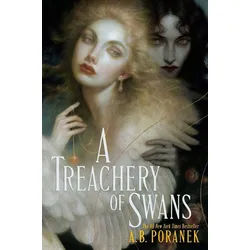 Belletristik A Treachery of Swans A. B. Poranek weiß