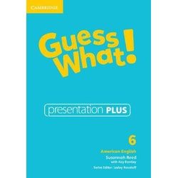 Guess What! American English Level 6 Presentation Plus