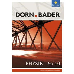 Schulbuch Dorn / Bader Physik SI - Ausgabe 2017 für Baden-Württemberg Schulbuch diverse weiß