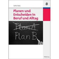 Planen Und Entscheiden In Beruf Und Alltag - Steffen Fleßa, Gebunden