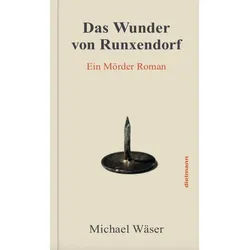 Das Wunder Von Runxendorf - Michael Wäser, Gebunden