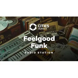 Cities: Skylines II - Feelgood Funk Radio