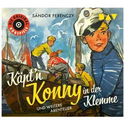 Der Audio Verlag Hörspiel Käpt'n Konny in der Klemme und weitere Abenteuer, 1 Audio-CD
