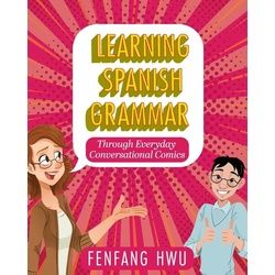 Learning Spanish Grammar Through Everyday Conversational Comics