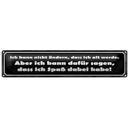 Roomando Metallschild Blechschild Spruch 46x10cm ich kann nicht ändern alt werde Dekoration