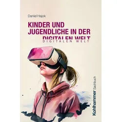 Schulbuch Kinder und Jugendliche in der digitalen Welt Eine Einführung Daniel Hajok grau