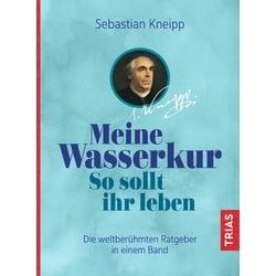 Meine Wasserkur. So sollt ihr leben Buch 1 St